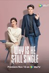 Why Is He Still Single - Phim Tình Cảm Hoắc Kiến Hoa | Tại Sao Anh Ấy Vẫn Độc Thân