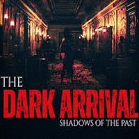 The Dark Arrival: Shadows of the Past - Game Kinh Dị Thị Trấn Phù Thủy