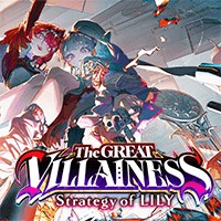 The Great Villainess: Strategy of Lily - Game, Anime, Nữ phản diện báo thù