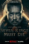 Seven Kings Must Die: Phim Lịch Sử Hấp Dẫn Trên Netflix