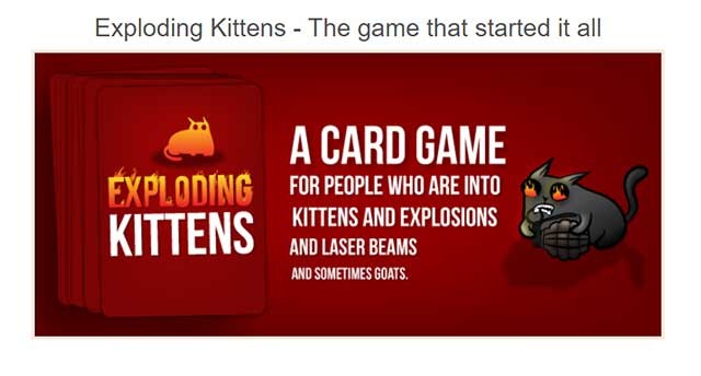 Một sản phẩm nổi bật đến từ The Oatmeal là game thẻ bài Exploding Kittens (Mèo Nổ)