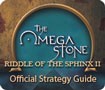 The Omega Stone: Riddle of the Sphinx II Strategy Guide - Tìm kiếm kho báu