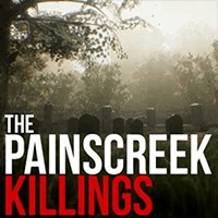 The Painscreek Killings: Giải mã bí ẩn thị trấn bỏ hoang