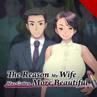 The Reason My Wife Has Gotten More Beautiful - Game Mô Phỏng Hôn Nhân