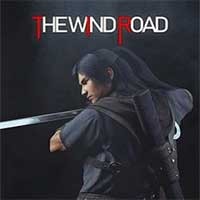 The Wind Road - Game nhập vai võ hiệp Con đường tơ lụa