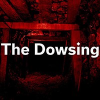The Dowsing: Game kinh dị bí ẩn trong mỏ vàng