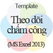 Mẫu Theo Dõi Chấm Công Nhân Viên - Theo Dõi Chấm Công