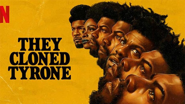 Poster phim Họ Nhân Bản Tyrone - They Cloned Tyrone trên Netflix tháng 7