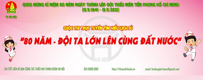 Cuộc thi tìm hiểu về lịch sử 80 năm thành lập Đội TNTP Hồ Chí Minh