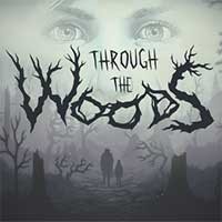 Through the Woods - Game kinh dị Quái vật trong rừng sâu