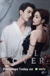 Kill Lover - Phim Tình Cảm Trung Quốc: Tình Yêu Sau Lớp Mặt Nạ