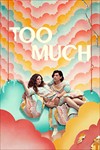 Quá đà (Too Much) 2025 - Phim Hài Lãng Mạn Anh