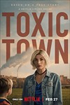 Toxic Town (2025) - Phim Ngắn Netflix: Nội Dung & Đánh Giá