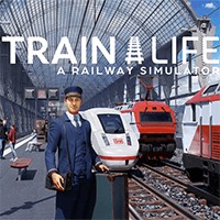Train Life: A Railway Simulator - Game Mô Phỏng Lái Tàu Chân Thực