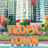 Tropic Town: Xây Dựng Thành Phố Hiện Đại, Thịnh Vượng