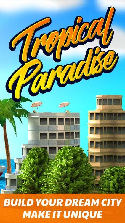 Game xây dựng hòn đảo thiên đường độc đáo - Tropical Paradise