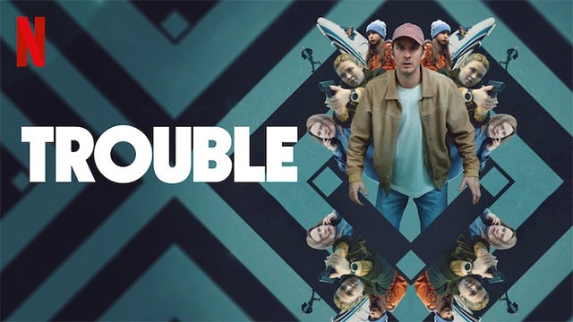Trouble - Vận nạn là bộ phim tội phạm hành động hài hước trên Netflix tháng 10