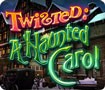 Twisted: A Haunted Carol - A Thrilling Tale
