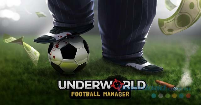 Game quản lý bóng đá mới mẻ, độc đáo