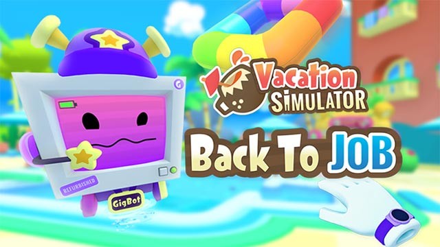 Vacation Simulator bổ sung gói DLC Back to Job mới, sửa lỗi đồ họa, lỗi treo và lỗi nhỏ khác