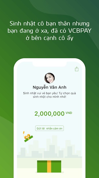 Với VCBPAY bạn nhanh chóng gửi quà cho người thân yêu