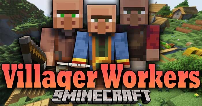Villager Workers Mod sẽ giới thiệu vào thế giới Minecraft một nhóm nghề nghiệp mới