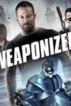 Vũ khí tối mật Weaponized (2016) - Phim hay