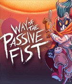 Way of the Passive Fist - Game hành động chặt chém độc đáo