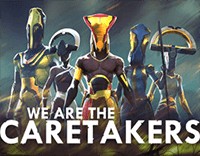 We Are The Caretakers - Game Chiến Thuật Nhập Vai Bảo Vệ Thế Giới