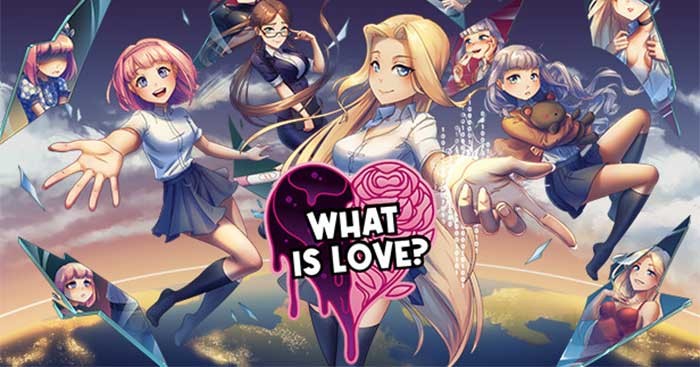 Làm quen với nhiều cô gái và tìm kiếm định nghĩa tình yêu trong What Is Love?