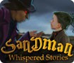 Whispered Stories: Sandman - Tìm kiếm bạn gái mất tích