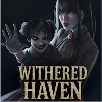Withered Haven: Game Kinh Dị Ngôi Nhà Ma Ám