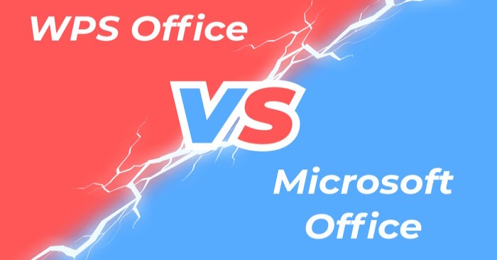 WPS Office vs Microsoft Office: Lựa chọn nào tốt hơn?