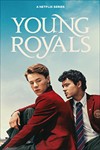Young Royals: Đam mỹ Thái tử trên Netflix - Cốt truyện và Đánh giá