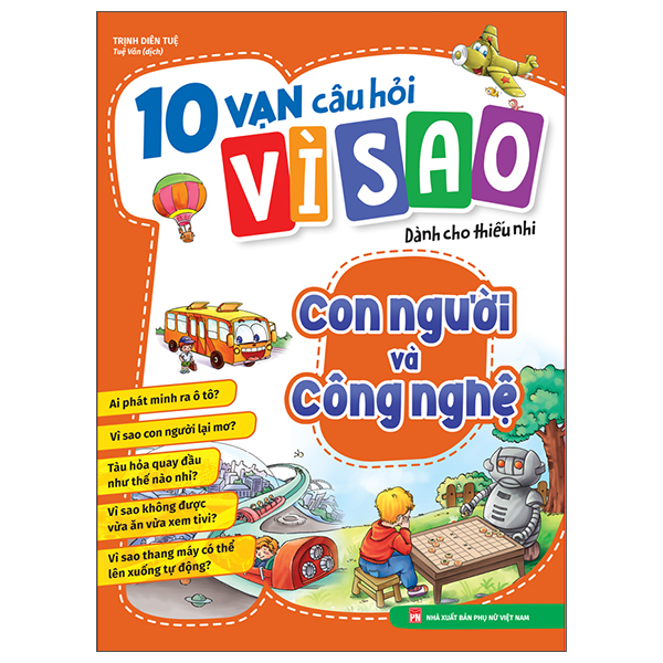 10 vạn câu hỏi vì sao - con người và công nghệ