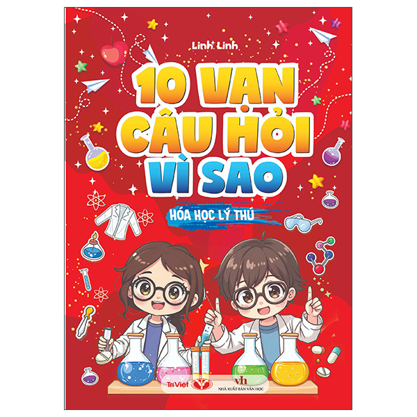 10 Van Cau Hoi Vi Sao - Hoa Hoc Ly Thu