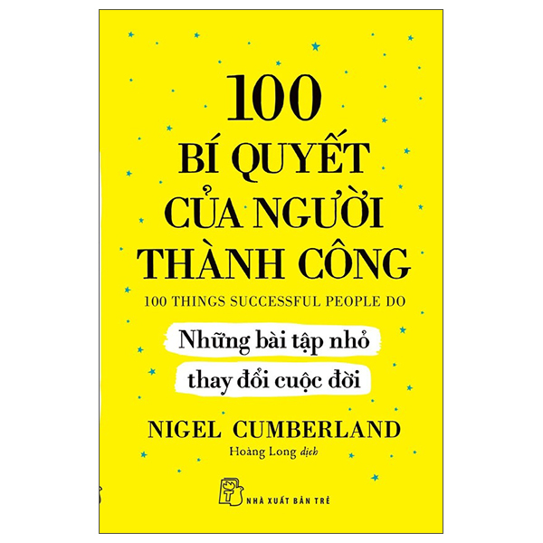 100 bí quyết của người thành công - những bài tập nhỏ thay đổi cuộc đời
