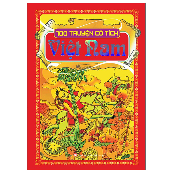 100 truyện cổ tích việt nam (tái bản)