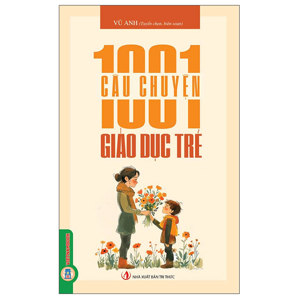 1001 Câu Chuyện Giáo Dục Trẻ