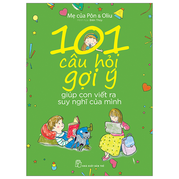 101 câu hỏi gợi ý giúp con viết ra suy nghĩ của mình