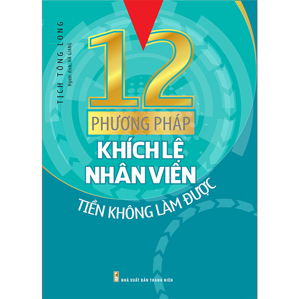 12 phương pháp khích lệ nhân viên tiền không làm được