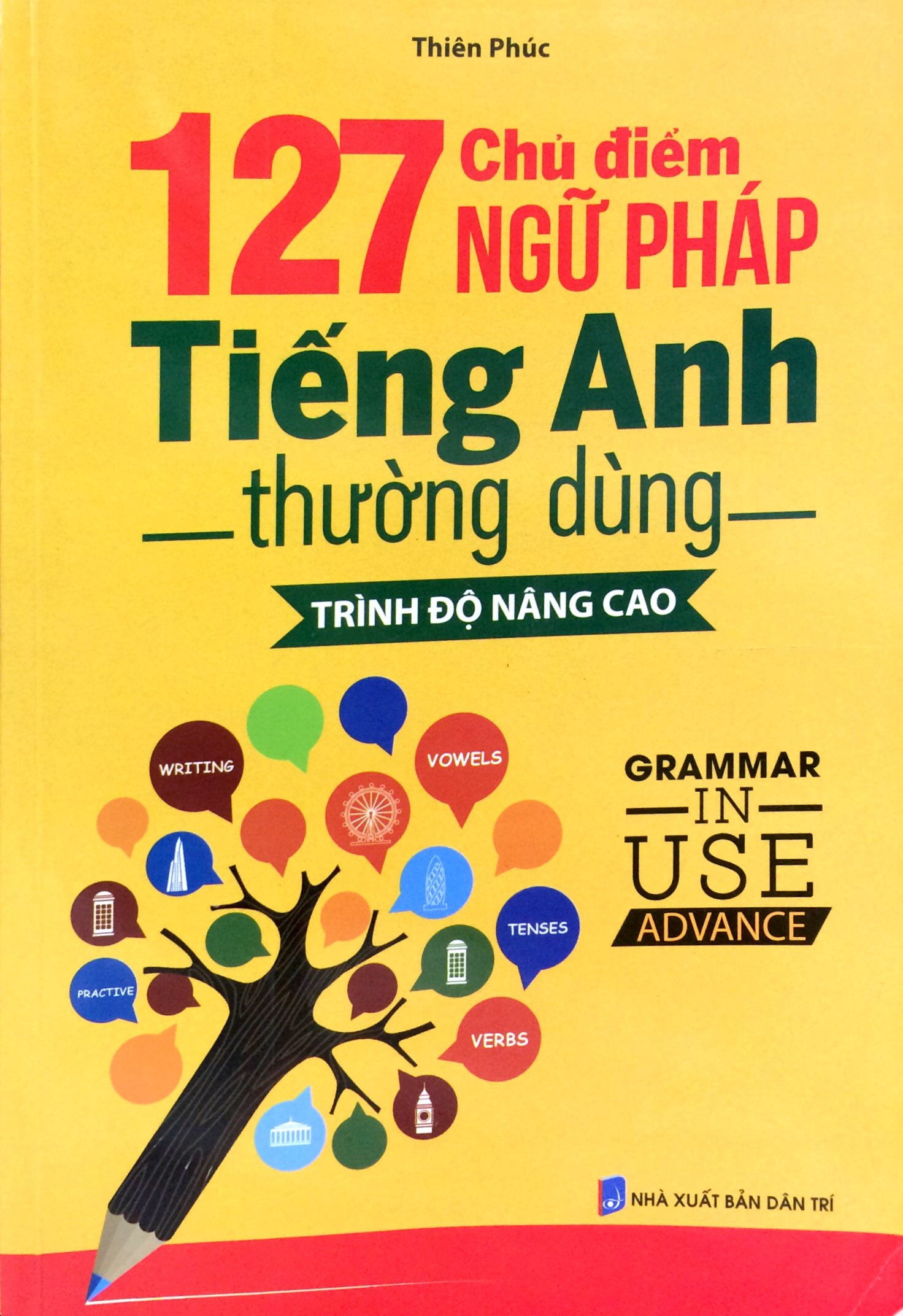 127 chủ điểm ngữ pháp tiếng anh thường dùng - trình độ nâng cao