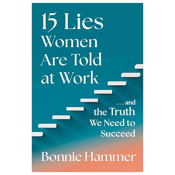 15 lies women are told at work