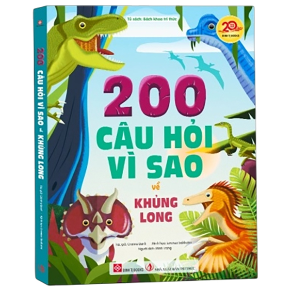 200 Câu Hỏi Vì Sao Về Khủng Long - Bìa Cứng