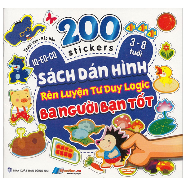 200 stickers - sách dán hình rèn luyện tư duy logic - ba người bạn tốt