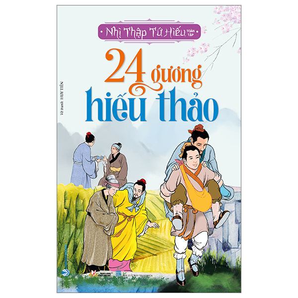 24 gương hiếu thảo - nhị thập tứ hiếu toàn tập (tái bản 2023)