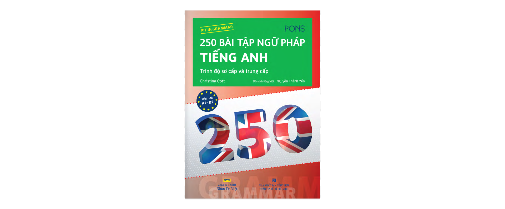 250 bài tập ngữ pháp tiếng anh - trình độ sơ và trung cấp