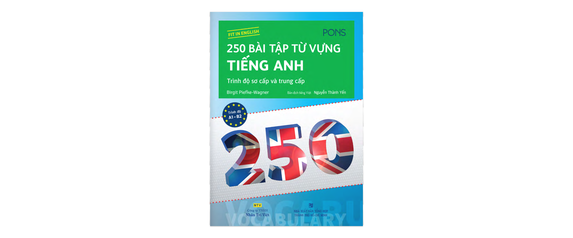 250 bài tập từ vựng tiếng anh - trình độ sơ cấp và trung cấp