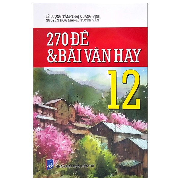 270 đề và bài văn hay 12