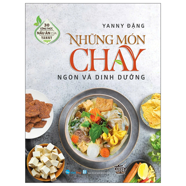 30 Công Thức Nấu Ăn Của Janny Đặng - Những Món Chay Ngon Và Dinh Dưỡng